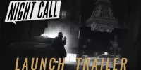 Night Call Launch Trailer